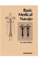 Basic Medical Navajo: An Introductory Text in Communication