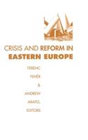 Crisis and Reform in Eastern Europe