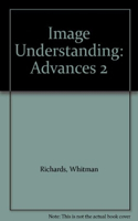 Image Understanding: Advances in Computational Vision, Volume Two