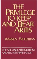 Privilege to Keep and Bear Arms