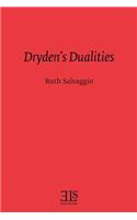 Dryden's Dualities