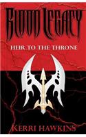 Blood Legacy: Heir to the Throne