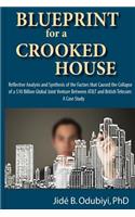 Blueprint for a Crooked House