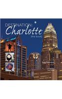 Destination: Charlotte