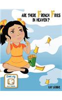 Are There French Fries in Heaven