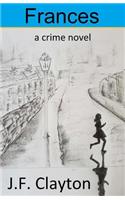 Frances: A Crime Novel