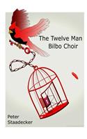 Twelve Man Bilbo Choir