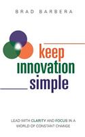 Keep Innovation Simple - Paperback