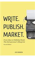 Write. Publish. Market. 2nd Edition