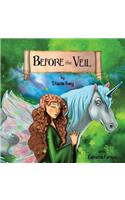 Before the Veil