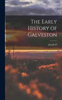 Early History of Galveston