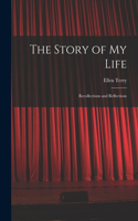 Story of My Life: Recollections and Reflections