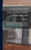 L'occupation Des Territories Sans Maitre