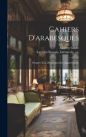 Cahiers D'arabesques