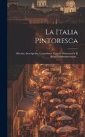 La Italia Pintoresca: Historia, Descripción, Costumbres. Venecia Pintoresca Y El Reino Lombardo-veneto...