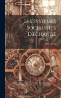 Les Systèmes Socialistes D'échange