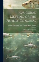 Inaugural Meeting of the Fishery Congress