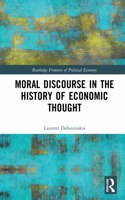Moral Discourse in the History of Economic Thought