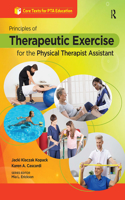 Principles of Therapeutic Exercise for the Physical Therapist Assistant