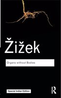 Organs without Bodies:On Deleuze and Consequences