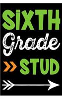 Sixth Grade Stud: Daily Positivity Journal For Happiness, Wellness, Mindfulness & Self Care - Inspirational Journals To Write In, Writing Prompt Journal & Guided Jour