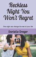 Reckless Night You Won't Regret