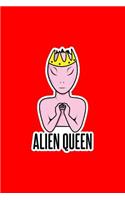 Alien Queen: Dot Grid Journal - Alien Queen Black Fun-ny UFO Galaxy Space Gift - Red Dotted Diary, Planner, Gratitude, Writing, Travel, Goal, Bullet Notebook - 6