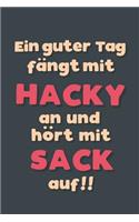 Ein guter Tag fängt mit Hacky sack an: Notizbuch - tolles Geschenk für Notizen, Scribbeln und Erinnerungen aufbewahren - liniert mit 100 Seiten