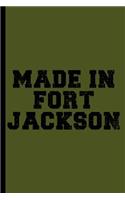 Made in Fort Jackson