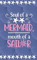 Soul of a Mermaid Mouth of a Sailor: Blank Lined Journal, 5.5x8.5 Paperback, Mermaid Gifts