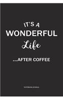 It's A Wonderful Life After Coffee