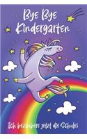 Bye Bye Kindergarten - Ich bezaubere jetzt die Schule