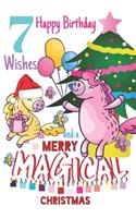 7 Happy Birthday Wishes And A Merry Magical Christmas: Unicorn Sketchpad For Girls Born On Christmas Day - 7 Years Old Birthday Gifts - Sketchbook To Draw And Sketch In - Born On December 25th