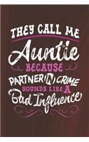 They Call Me Auntie Because Partner In Crime Sounds Like A Bad Influence