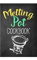 Melting Pot Cookbook: Blank Recipe Book to Write in Cookbook Organizer