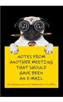 Notes From Another Meeting That Should Have Been an E-Mail