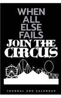 When All Else Fails Join The Circus