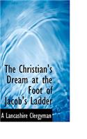 The Christian's Dream at the Foot of Jacob's Ladder