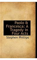 Paolo & Francesca: A Tragedy in Four Acts