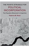 Poor's Struggle for Political Incorporation