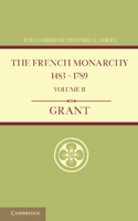 The French Monarchy 1483–1789: Volume 2