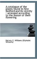A Catalogue of the Plants Found in New Bedford and Its Vicinity