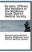 By-Laws, Officers and Members of the Middlesex South District Medical Society