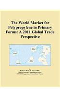 The World Market for Polypropylene in Primary Forms