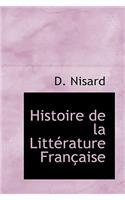 Histoire de la Litt Rature Fran Aise