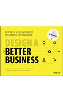 Design a Better Business: New Tools, Skills, and Mindset for Strategy and Innovation(English)