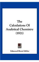 Calculations Of Analytical Chemistry (1921)