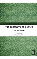 The Foodways of Hawai'i