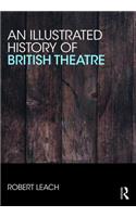 Illustrated History of British Theatre and Performance