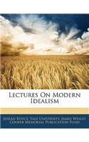 Lectures on Modern Idealism